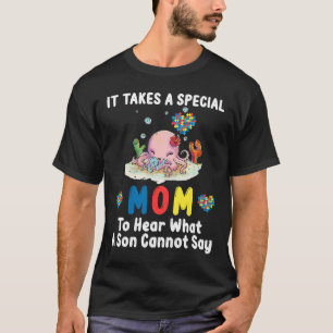 Es braucht eine besondere Mutter, um zu hören, was T-Shirt
