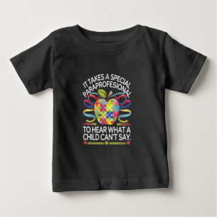 Es braucht eine besondere paraprofessionelle Autis Baby T-shirt