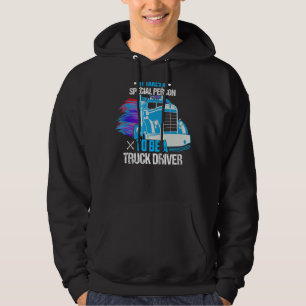 Es braucht eine besondere Person, um ein LKW-Fahre Hoodie