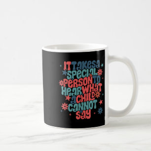 Es braucht eine besondere Person, um zu hören, was Kaffeetasse