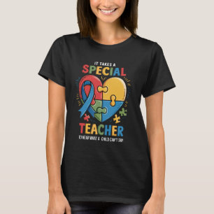 Es braucht einen besonderen Lehrer Autismus-Bewuss T-Shirt