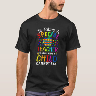Es braucht einen besonderen Lehrer, um einen Autis T-Shirt