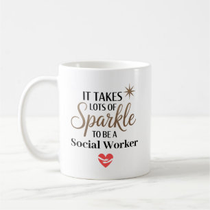 Es braucht Funkeln, um eine Sozialarbeiterin zu se Kaffeetasse