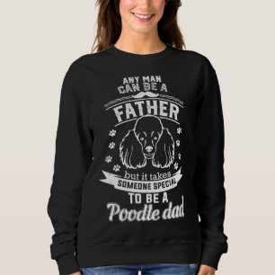 Es braucht jemanden, der etwas Besonderes braucht, Sweatshirt