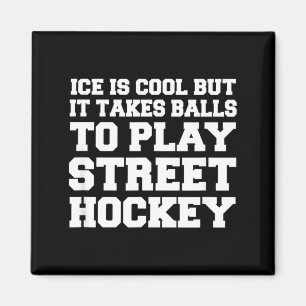 Es braucht um Street-Hockey lustig zu spielen Magnet