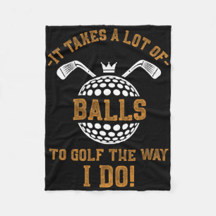 Es braucht viel, um Golf so zu spielen, wie ich es Fleecedecke