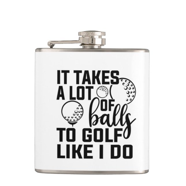 Es braucht viele Bälle zum Golf wie ich Flachmann (Vorderseite)