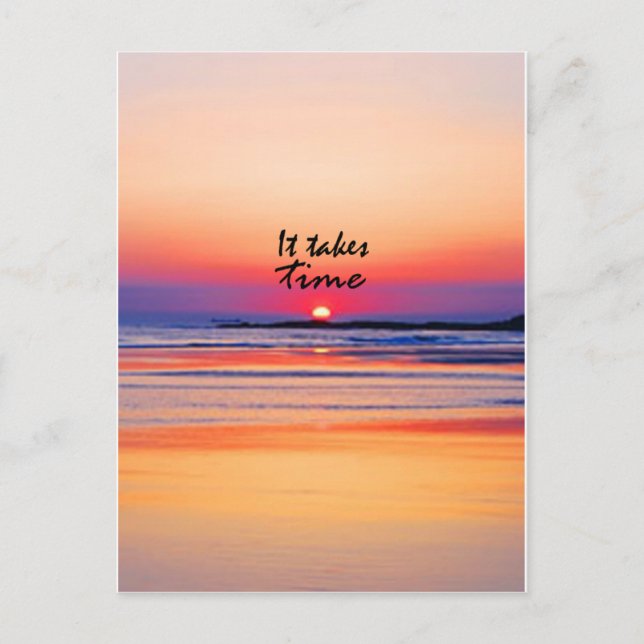 Es braucht Zeit Postkarte (Vorderseite)