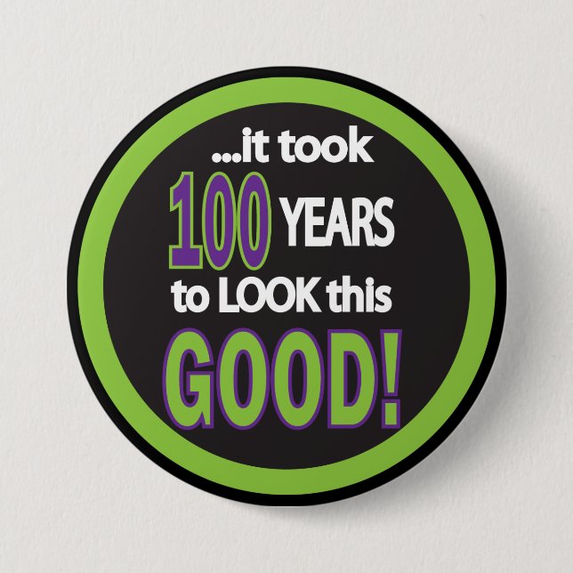 Es brauchte 100, um so gut auszusehen button (Vorderseite)