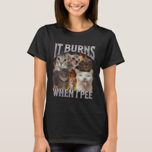 Es brennt wenn ich lustiges Katzen Meme Bootleg Gr T-Shirt