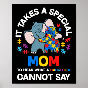 Es dauert eine besondere Mama Autistische Tochter Poster