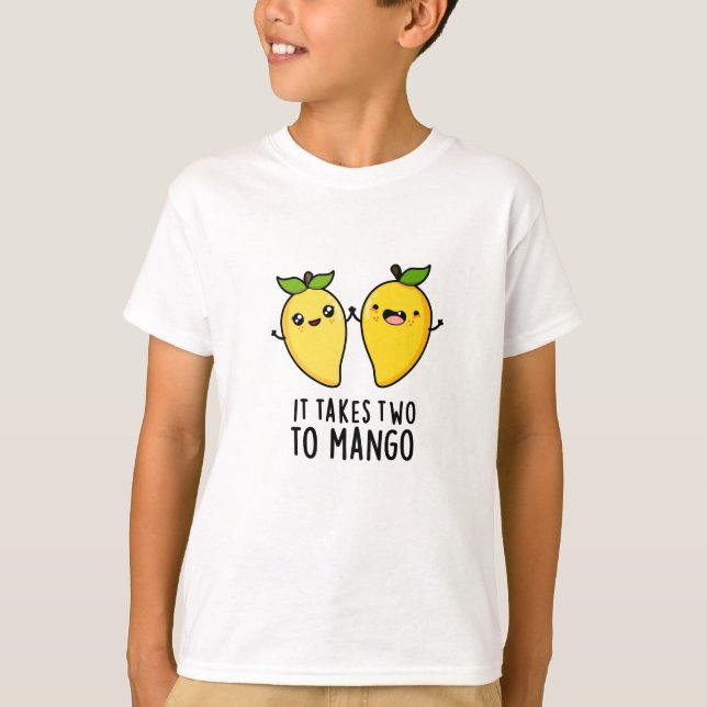 Es dauert zwei bis Mango lustige Tanzfrucht Pub T-Shirt (Vorderseite)