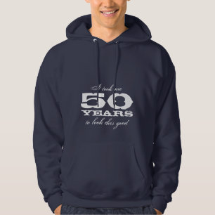 Es dauerte 50 Jahre, um diesen guten Geburtstag Hoodie