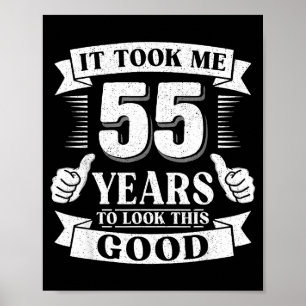 Es dauerte 55 Jahre, um so gut auszusehen 55. Gebu Poster