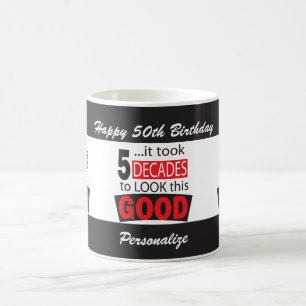 Es dauerte 5 Jahrzehnte, um dieses gute 50. zu Tasse