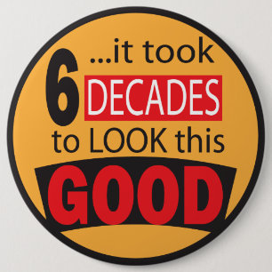 Es dauerte 6 Jahrzehnte, um diesen guten 60. Button