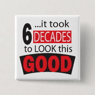 Es dauerte 6 Jahrzehnte, um diesen guten 60. Gebur Button