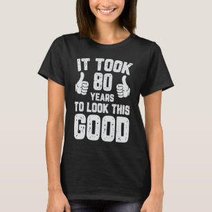 Es dauerte 80 Jahre, bis ich diese gute Geburt sah T-Shirt