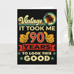 Es dauerte 90 Jahre - Vintage 90. Geburtstag Karte