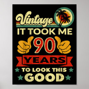 Es dauerte 90 Jahre - Vintage 90. Geburtstag Poster
