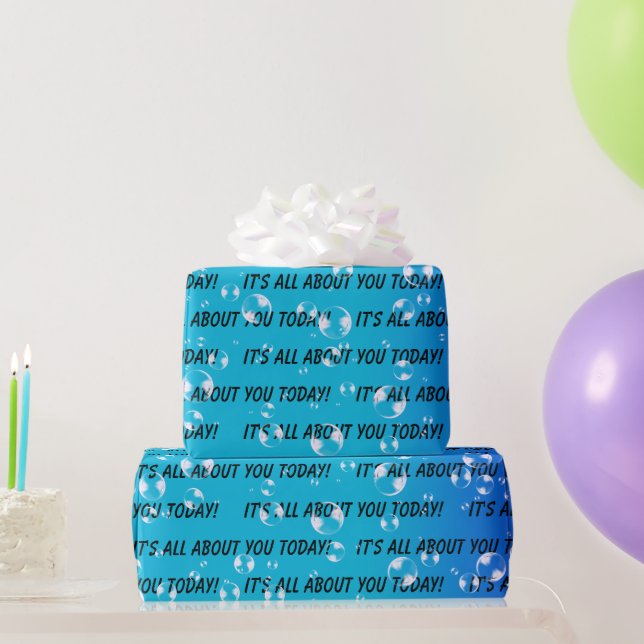Es dreht sich alles um dich Text und Blasen Geschenkpapier (Partygeschenke)