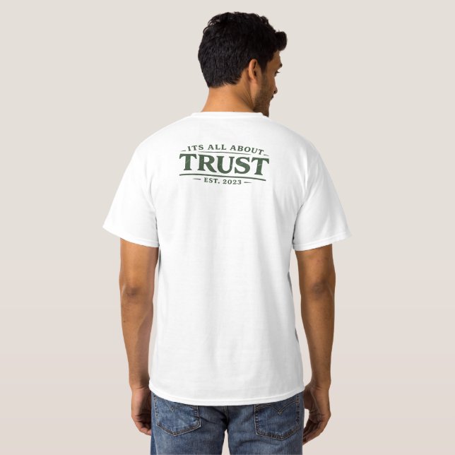 Es dreht sich alles um Vertrauen T-Shirt (Schwarz voll)