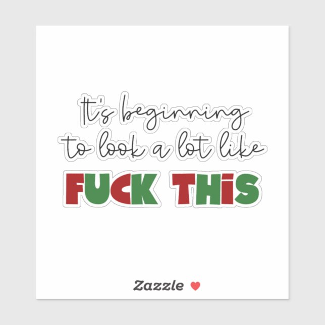 Es fängt an, so viel wie fu*k auszusehen aufkleber (Blatt)