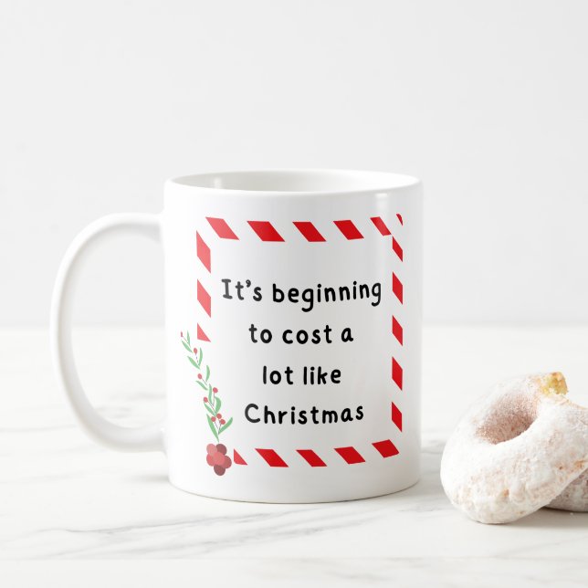 Es fängt an, so viel zu kosten wie Weihnachten-Tas Kaffeetasse (Mit Donut)