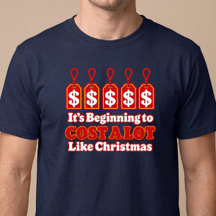 Es fängt an, viel wie Weihnachten lustig zu kosten T-Shirt
