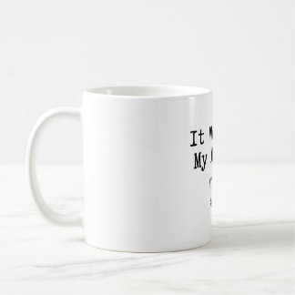 Es funktioniert auf meinem Maschinen-Coder-Shirt K Kaffeetasse