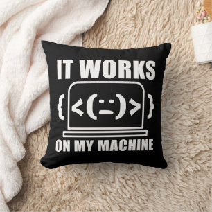 Es funktioniert auf meiner Maschine Funny Coder un Kissen