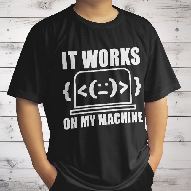 Es funktioniert auf meiner Maschine Funny Coder un T-Shirt (Von Creator hochgeladen)