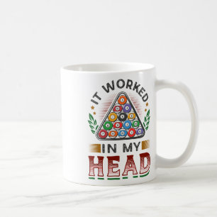 Es funktionierte in meinem Head Pool Billard 3 Kaffeetasse