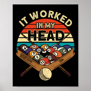 Es funktionierte in meinem Head Pool Billiards Pla Poster