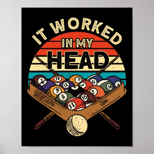 Es funktionierte in meinem Head Pool Billiards Pla Poster (Vorne)