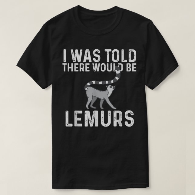 Es gäbe Lemurs Zookeeper Animal Researcher T-Shirt (Design vorne)
