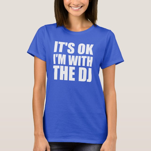 Es geht gut mit dem DJ T-Shirt (Vorderseite)