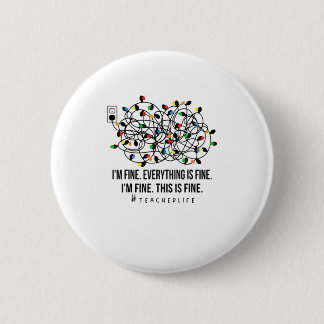 Es geht mir gut, alles ist ein guter Lehrer. Button
