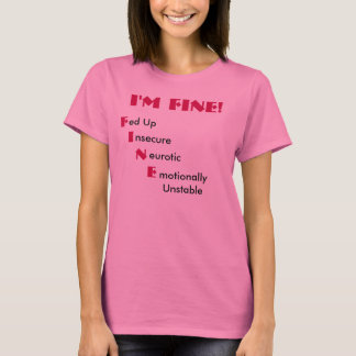 Es geht mir gut! T-Shirt