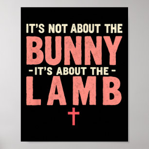 Es geht nicht um den Bunny, der sich mit Lamm-Oste Poster
