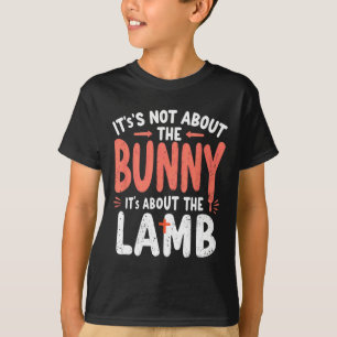 Es geht nicht um den Bunny, der sich mit Lamm-Oste T-Shirt