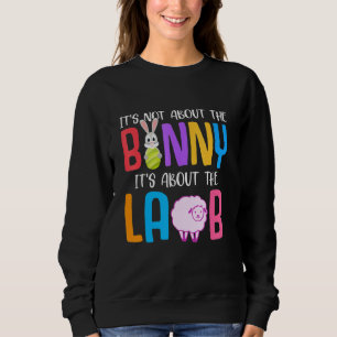 Es geht nicht um den Hase, sondern um das Lamm Jes Sweatshirt