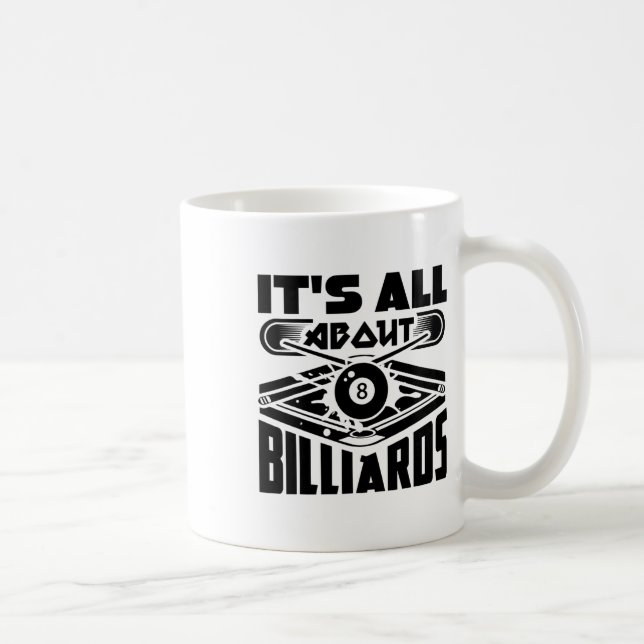 Es geht um Billard Billard Billard Player Spaß Kaffeetasse (Rechts)