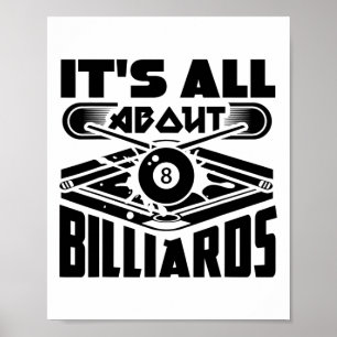Es geht um Billard Billard Billard Player Spaß Poster