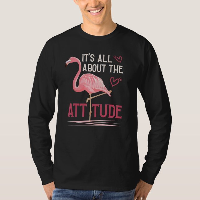 ES GEHT UM DIE ATTITUDE Flamingo Women Girls T-Shirt (Vorderseite)