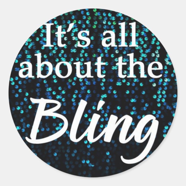 Es geht um die Bling, Aquamarin, Stickers / Siegel (Vorderseite)