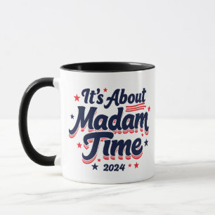 Es geht um Frau Time Kamala Harris Ekection Tasse