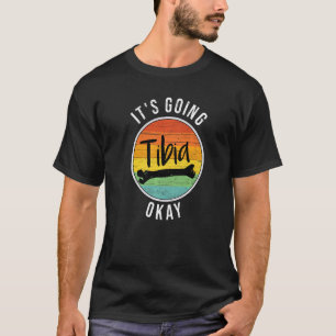 Es geht um Tibia Okay Knochen medizinische Kranken T-Shirt