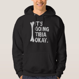 Es geht um Tibia Okay lustige Anatomie Pun Medicin Hoodie