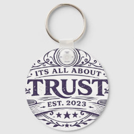 Es geht um Vertrauen Schlüsselanhänger